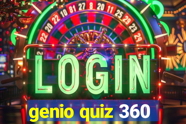 genio quiz 360